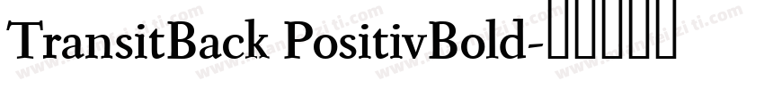 TransitBack PositivBold字体转换